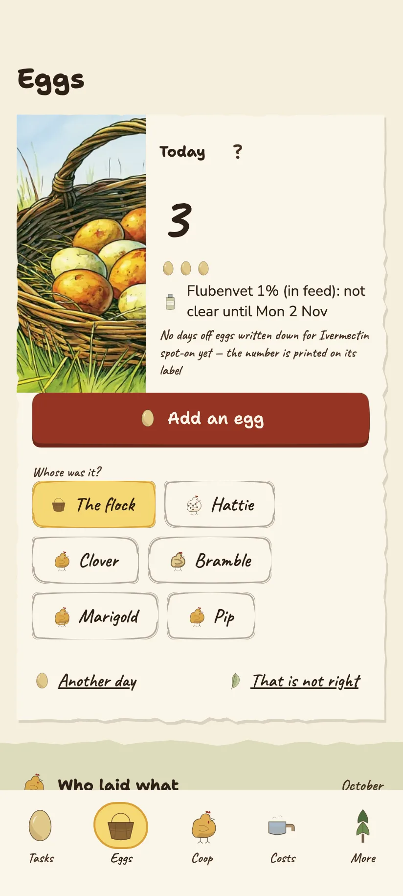 The Eggs screen: today's count with a control to add an egg, and a list of which hen laid what this month.