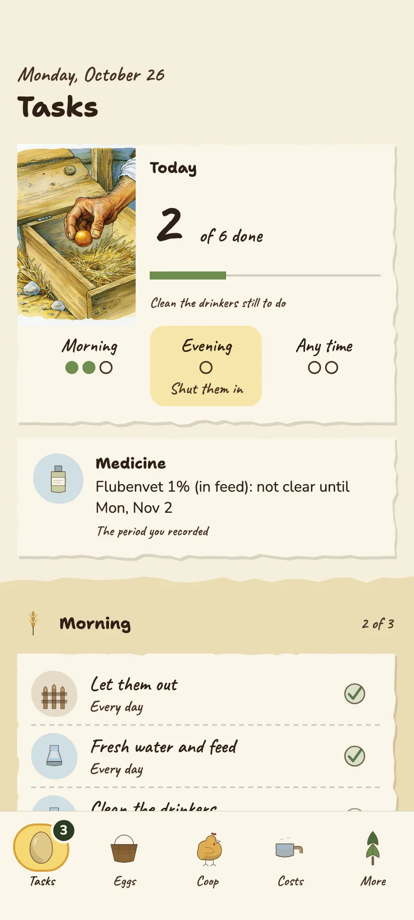 The Tasks screen: jobs you wrote down, a candling day today, and a withdrawal period ending in seven days.